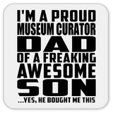 Proud Museum Curator Dad Of Awesome Son - Drink Coaster