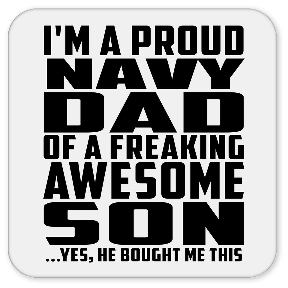 Proud Navy Dad Of Awesome Son - Drink Coaster