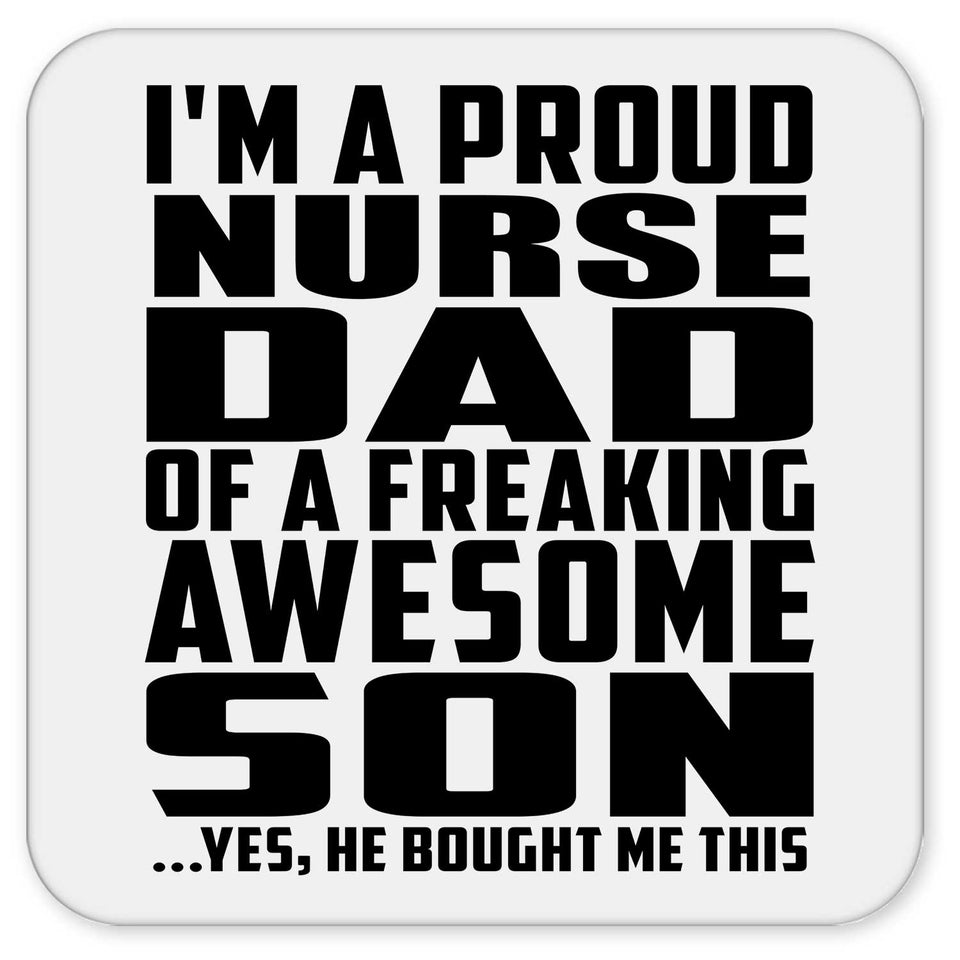 Proud Nurse Dad Of Awesome Son - Drink Coaster