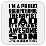 Proud Occupational Therapist Dad Of Awesome Son - Drink Coaster