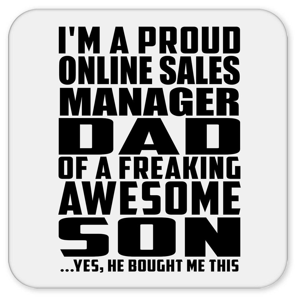 Proud Online Sales Manager Dad Of Awesome Son - Drink Coaster