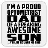 Proud Optometrist Dad Of Awesome Son - Drink Coaster