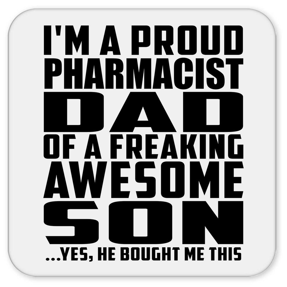 Proud Pharmacist Dad Of Awesome Son - Drink Coaster