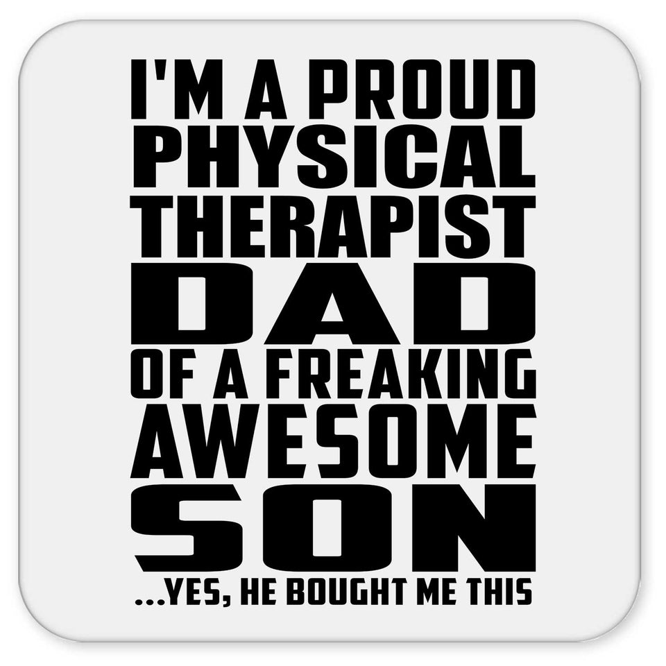 Proud Physical Therapist Dad Of Awesome Son - Drink Coaster