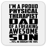 Proud Physical Therapist Dad Of Awesome Son - Drink Coaster