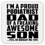 Proud Podiatrist Dad Of Awesome Son - Drink Coaster