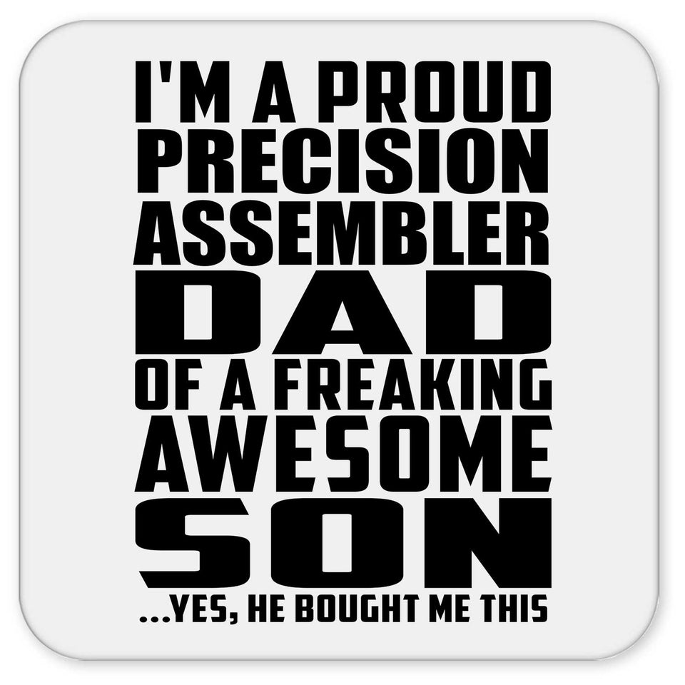 Proud Precision Assembler Dad Of Awesome Son - Drink Coaster