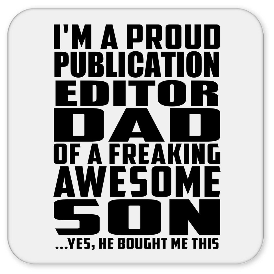 Proud Publication Editor Dad Of Awesome Son - Drink Coaster