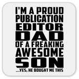 Proud Publication Editor Dad Of Awesome Son - Drink Coaster