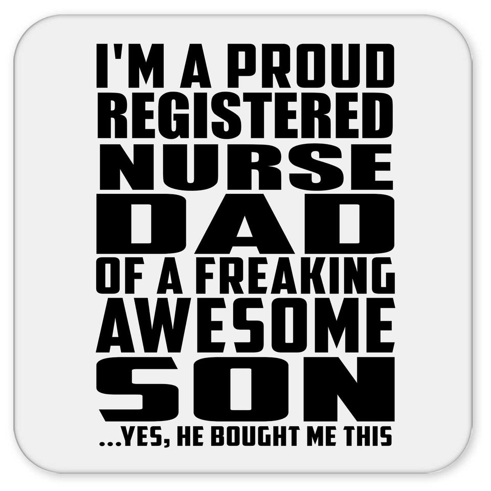 Proud Registered Nurse Dad Of Awesome Son - Drink Coaster