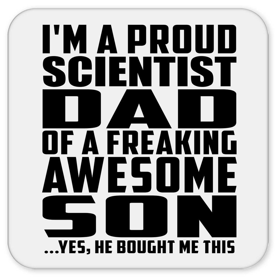 Proud Scientist Dad Of Awesome Son - Drink Coaster