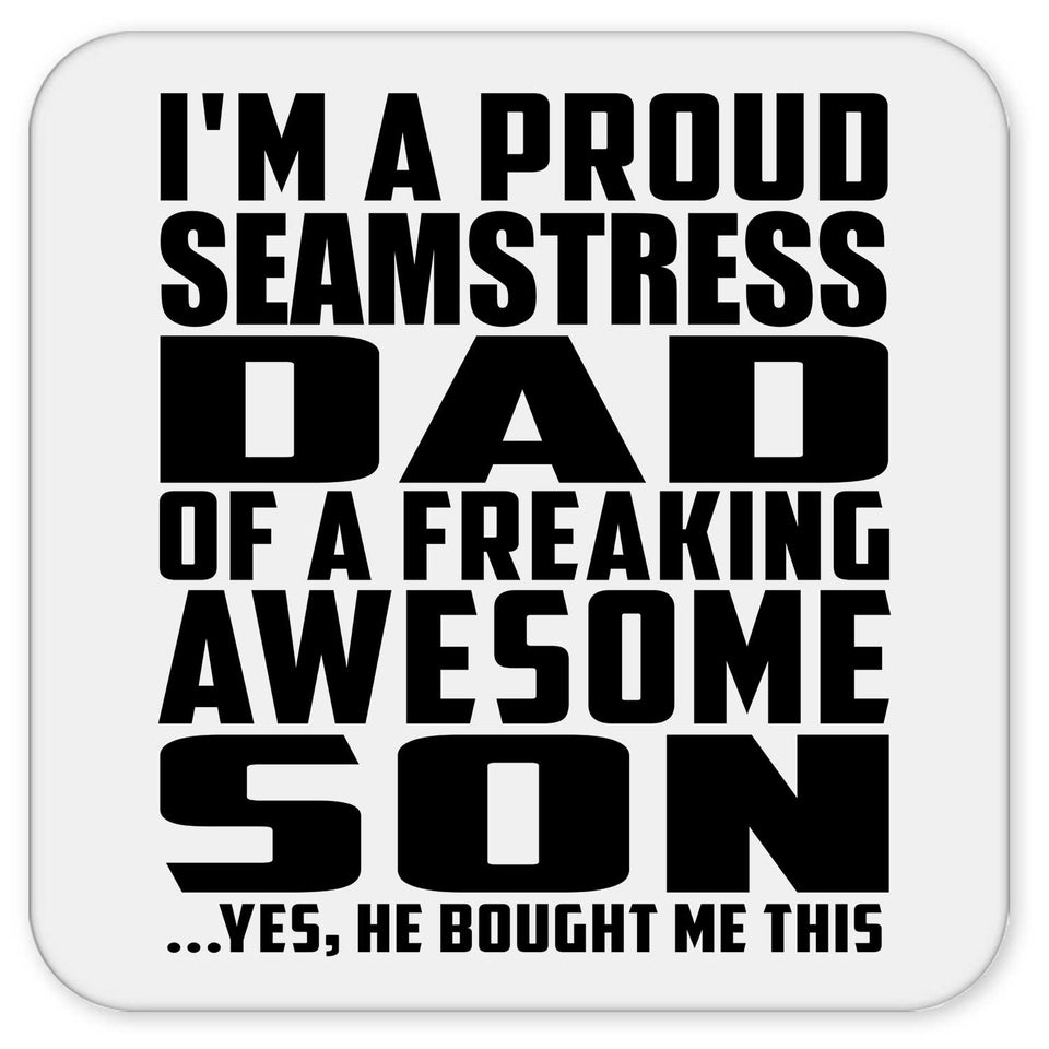 Proud Seamstress Dad Of Awesome Son - Drink Coaster