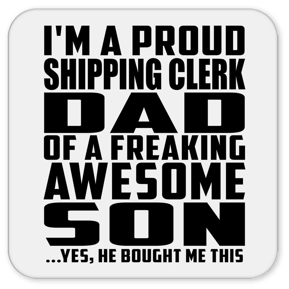 Proud Shipping Clerk Dad Of Awesome Son - Drink Coaster