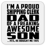 Proud Shipping Clerk Dad Of Awesome Son - Drink Coaster