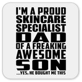 Proud Skincare Specialist Dad Of Awesome Son - Drink Coaster