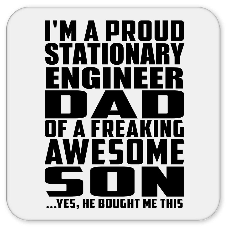 Proud Stationary Engineer Dad Of Awesome Son - Drink Coaster