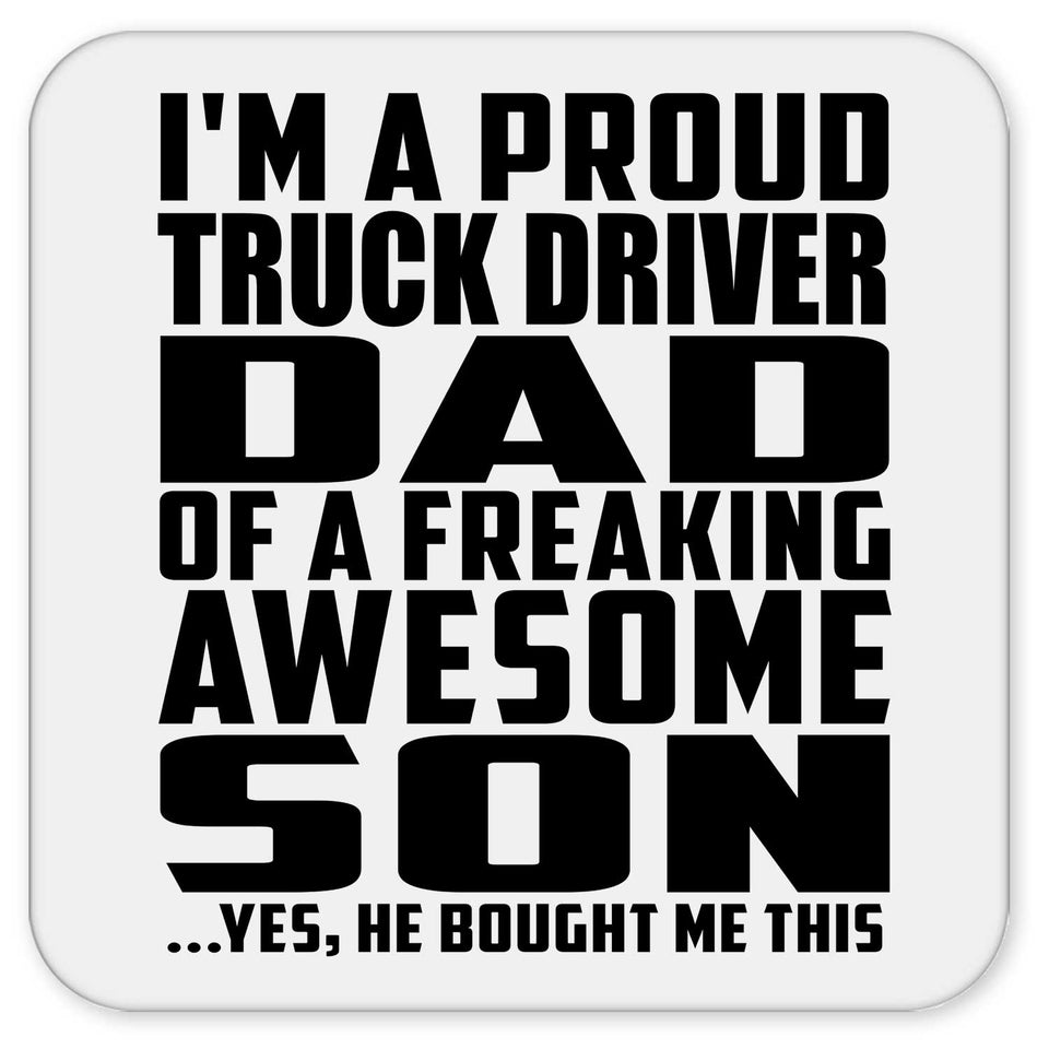 Proud Truck Driver Dad Of Awesome Son - Drink Coaster