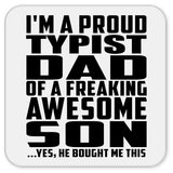 Proud Typist Dad Of Awesome Son - Drink Coaster