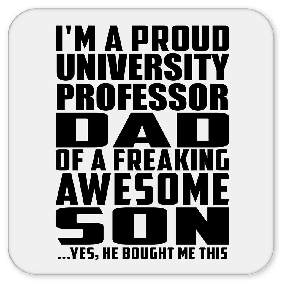 Proud University Professor Dad Of Awesome Son - Drink Coaster