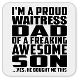 Proud Waitress Dad Of Awesome Son - Drink Coaster