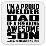Proud Welder Dad Of Awesome Son - Drink Coaster