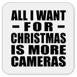 All I Want For Christmas Is More Cameras - Drink Coaster