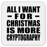 All I Want For Christmas Is More Cryptography - Drink Coaster