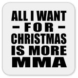 All I Want For Christmas Is More MMA - Drink Coaster