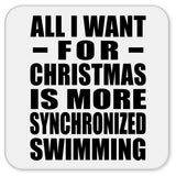 All I Want For Christmas Is More Synchronized Swimming - Drink Coaster