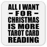 All I Want For Christmas Is More Tarot Card Reading - Drink Coaster