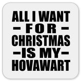All I Want For Christmas Is My Hovawart - Drink Coaster