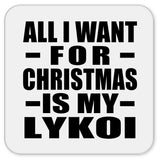 All I Want For Christmas Is My Lykoi - Drink Coaster