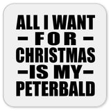 All I Want For Christmas Is My Peterbald - Drink Coaster