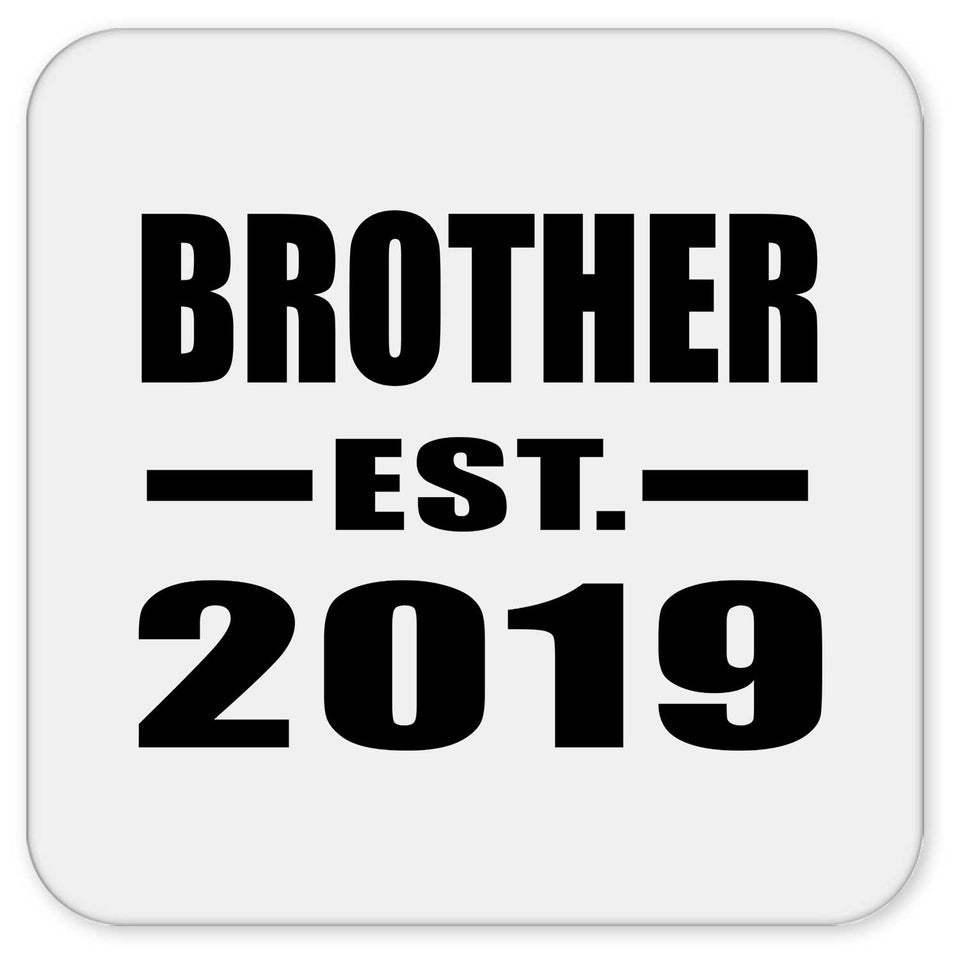 Brother Established EST. 2019 - Drink Coaster