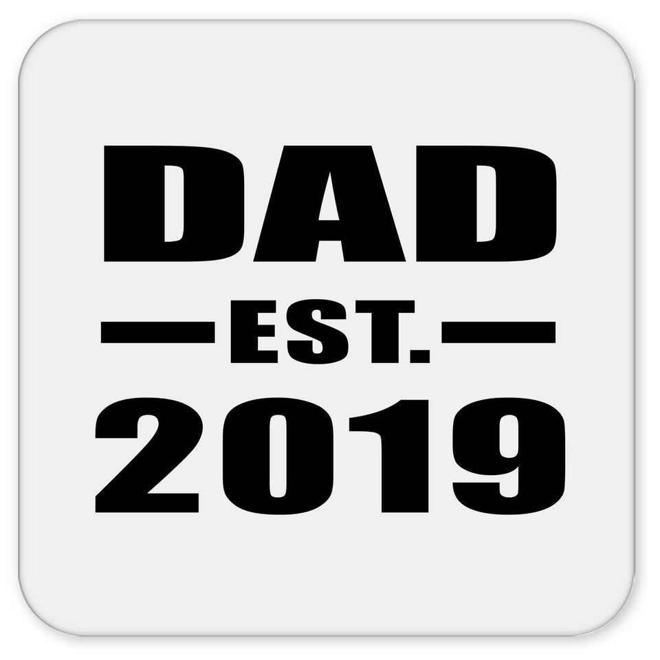 Dad Established EST. 2019 - Drink Coaster