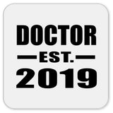Doctor Established EST. 2019 - Drink Coaster