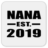 Nana Established EST. 2019 - Drink Coaster