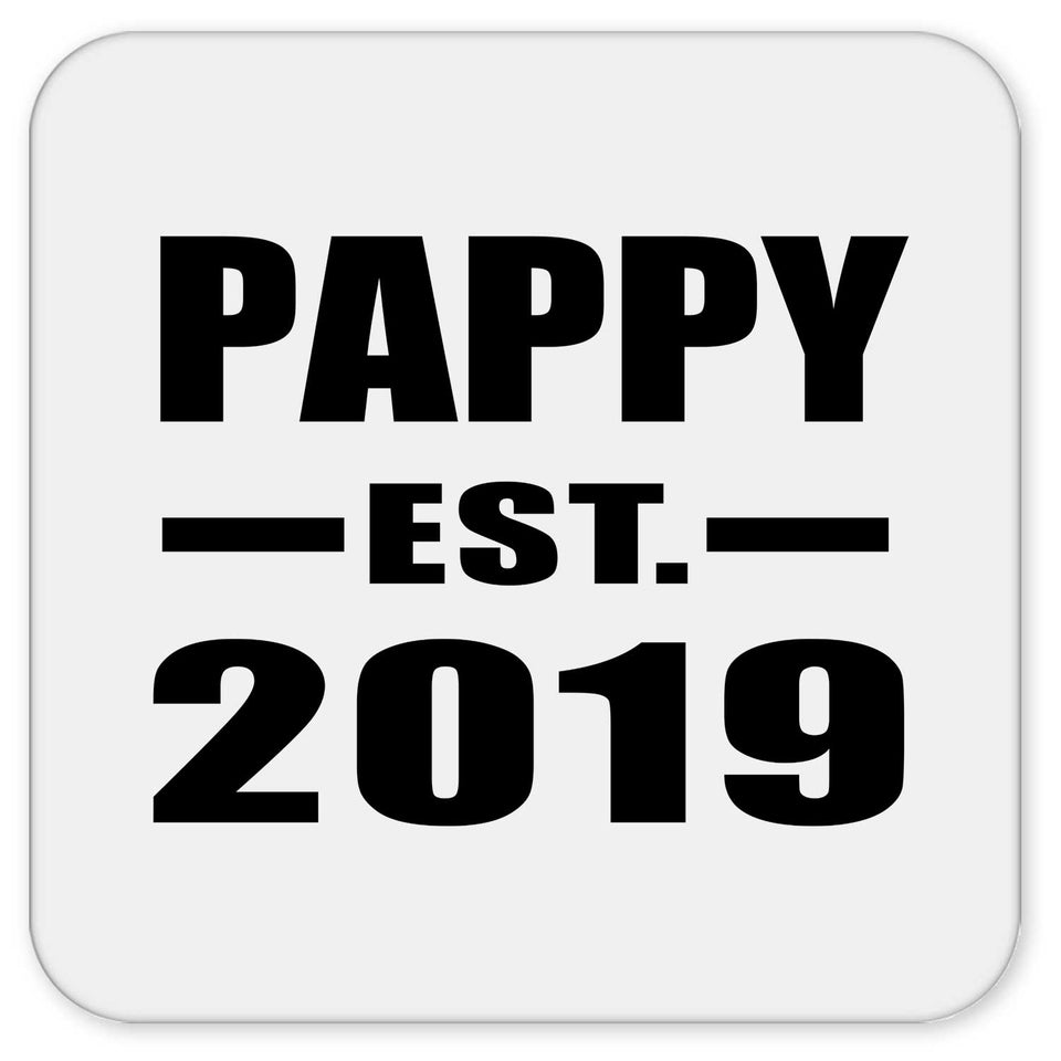 Pappy Established EST. 2019 - Drink Coaster