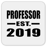 Professor Established EST. 2019 - Drink Coaster