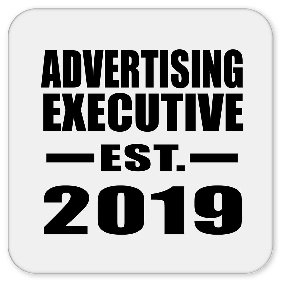Advertising Executive Established EST. 2019 - Drink Coaster