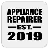 Appliance Repairer Established EST. 2019 - Drink Coaster