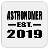 Astronomer Established EST. 2019 - Drink Coaster