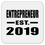Entrepreneur Established EST. 2019 - Drink Coaster
