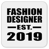 Fashion Designer Established EST. 2019 - Drink Coaster