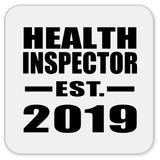 Health Inspector Established EST. 2019 - Drink Coaster