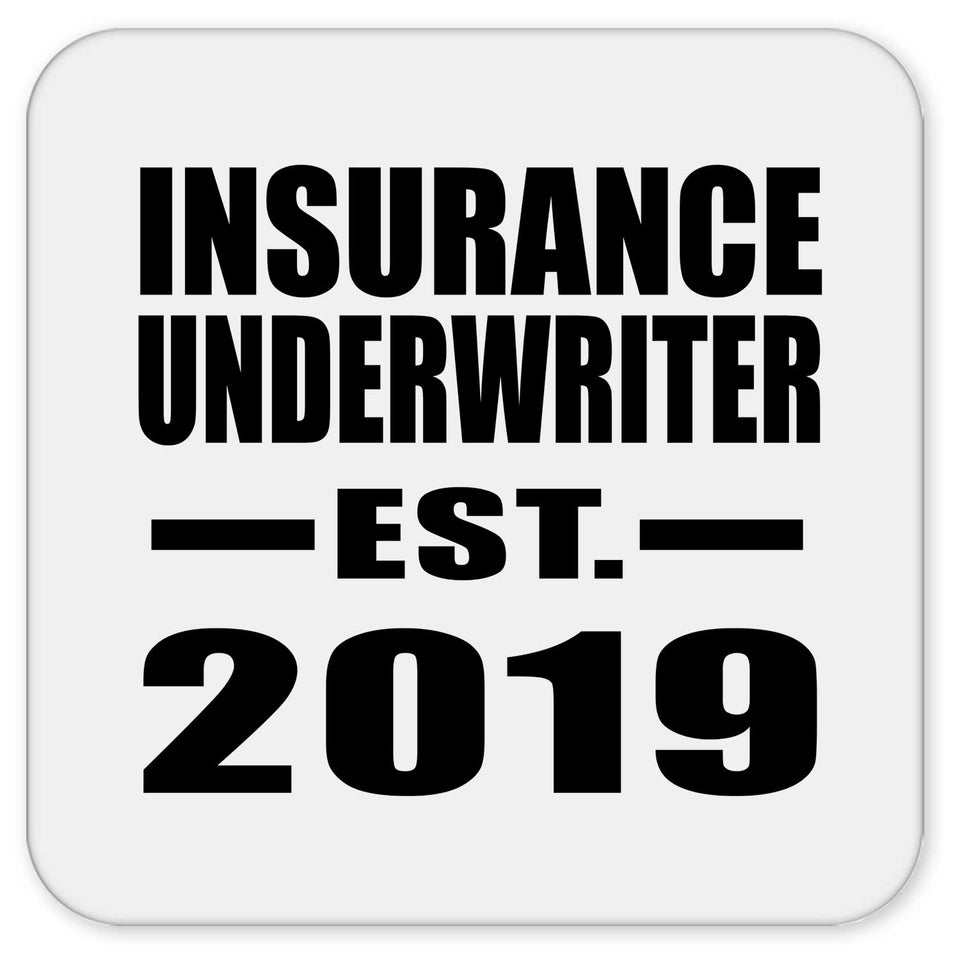Insurance Underwriter Established EST. 2019 - Drink Coaster