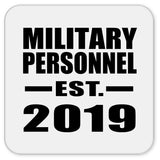Military Personnel Established EST. 2019 - Drink Coaster