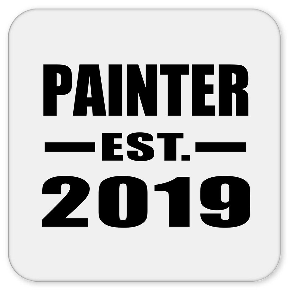 Painter Established EST. 2019 - Drink Coaster