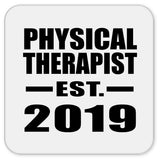 Physical Therapist Established EST. 2019 - Drink Coaster
