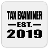 Tax Examiner Established EST. 2019 - Drink Coaster